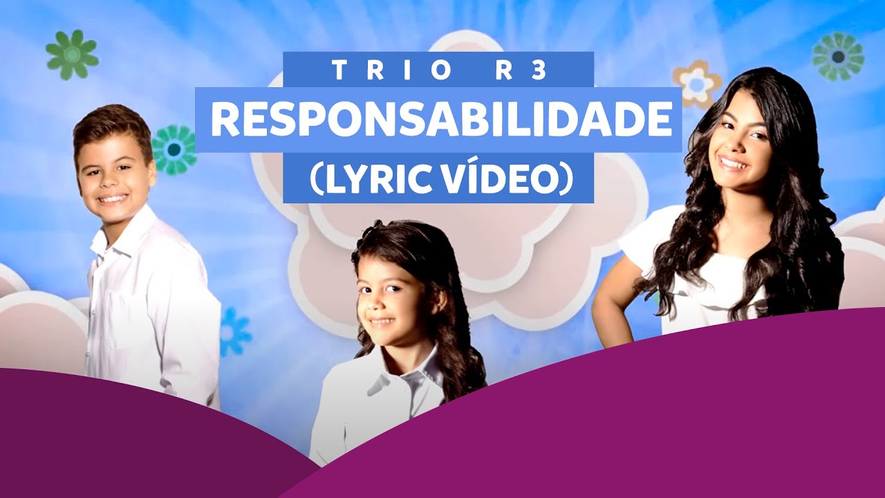 Trio R3 ''Responsabilidade'' Lyric Video