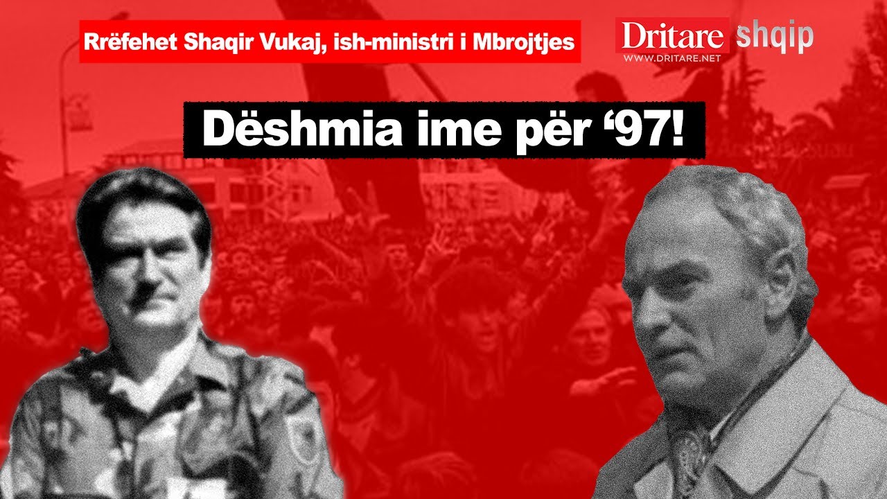 Dëshmia ime për '97! Rrëfehet Shaqir Vukaj , ish - ministri i Mbrojtjes | Shqip nga Rudina Xhunga