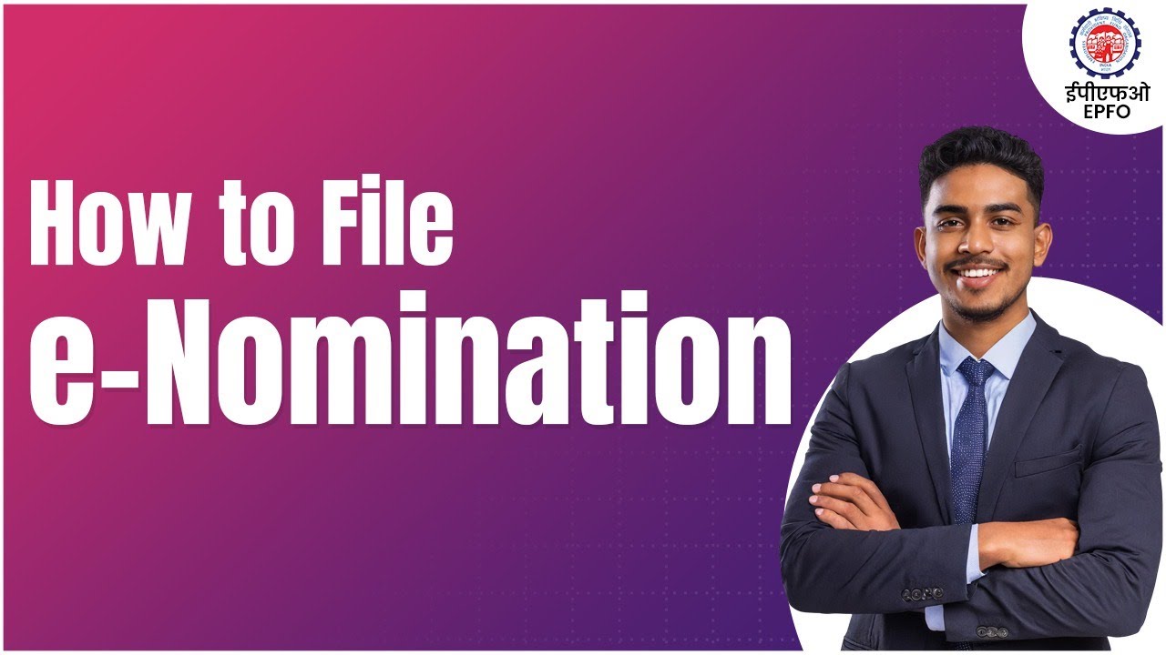 EPF e-Nomination Process and it's Benefits |  EPFO