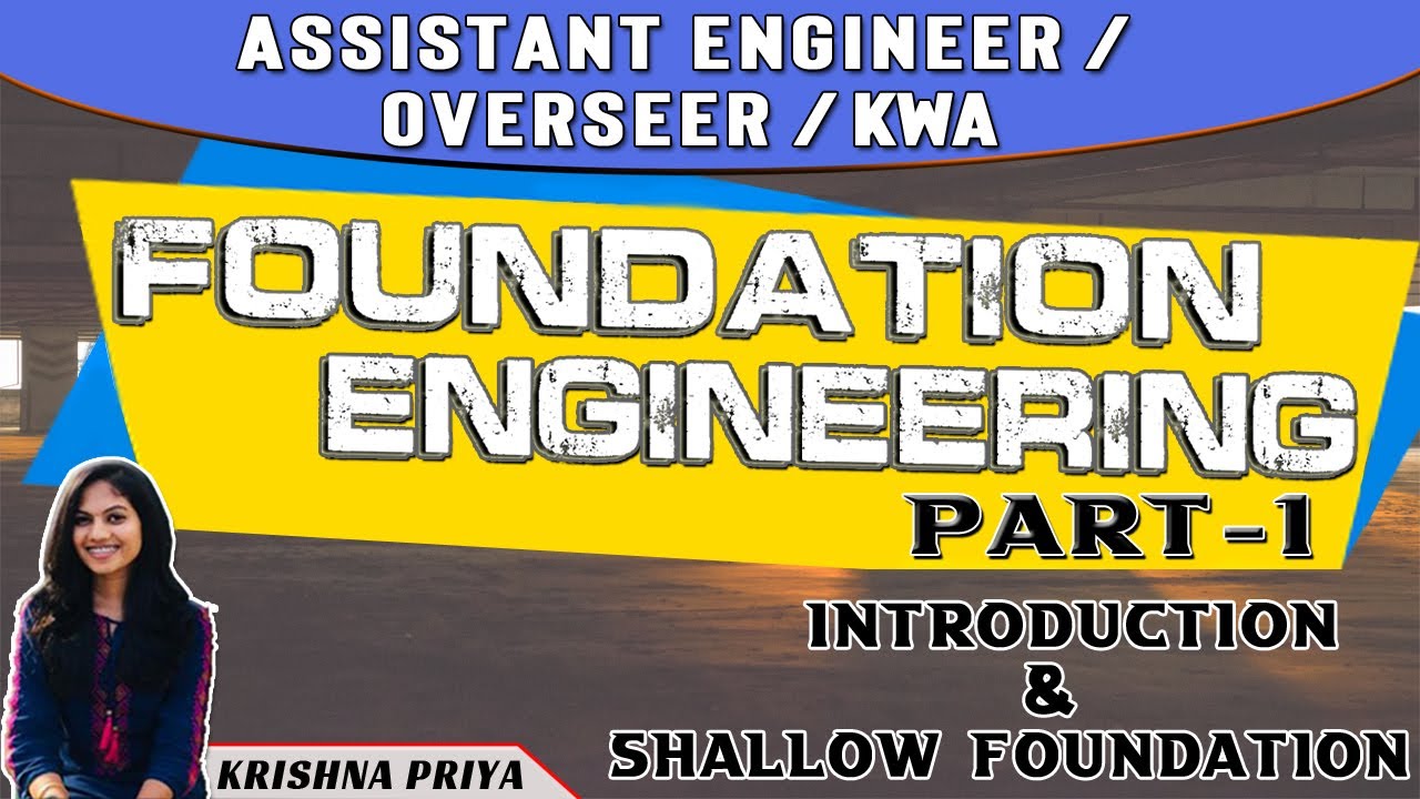 FOUNDATION ENGINEERING PART 1 || ASSISTANT ENGINEER || OVERSEER || KWA