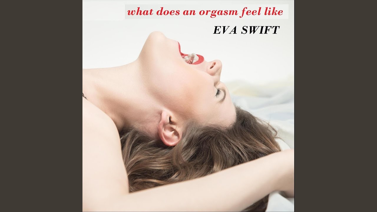 What Does an Orgasm Feel Like