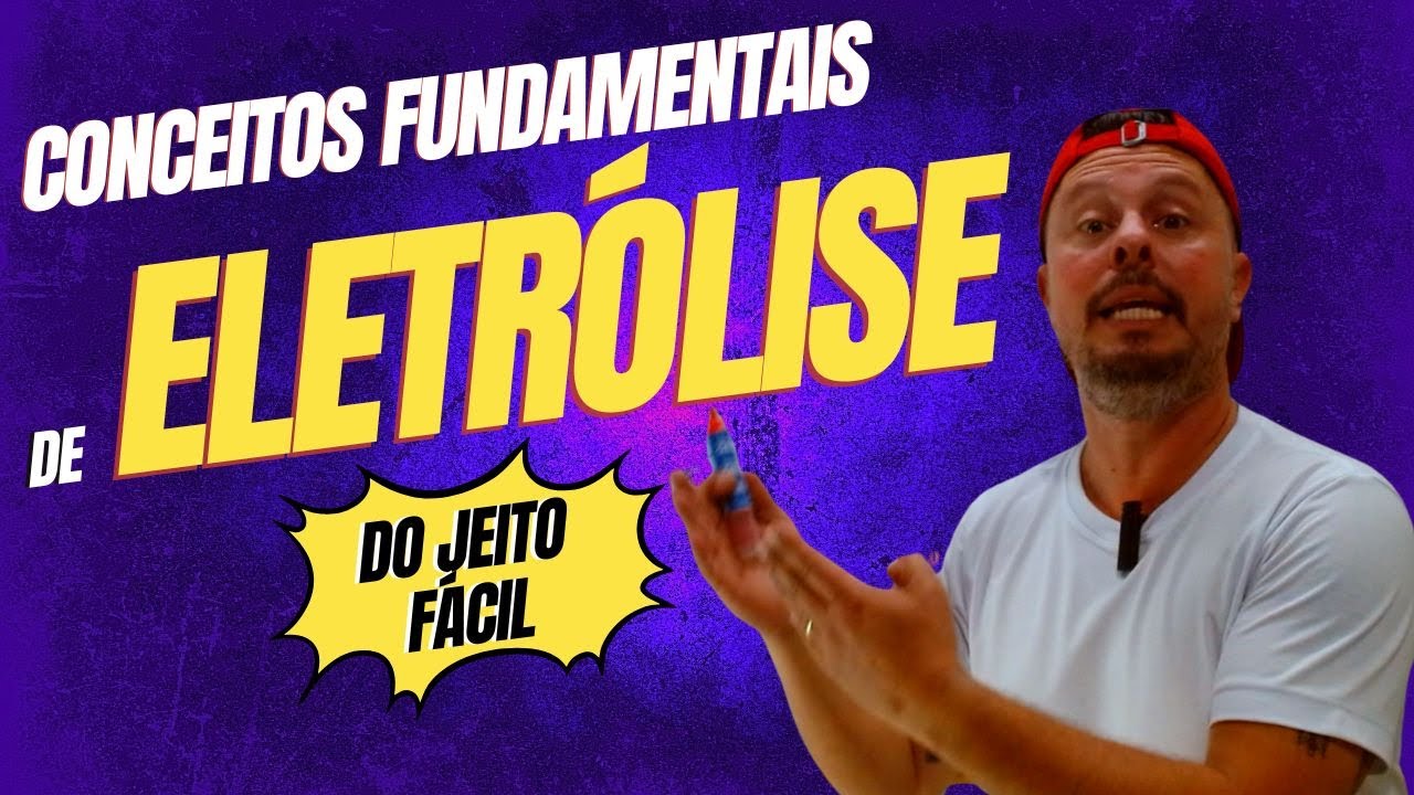 Eletrólise | Aula de Eletrólise do jeito Fácil - Como Funciona a Eletrólise #química #enem
