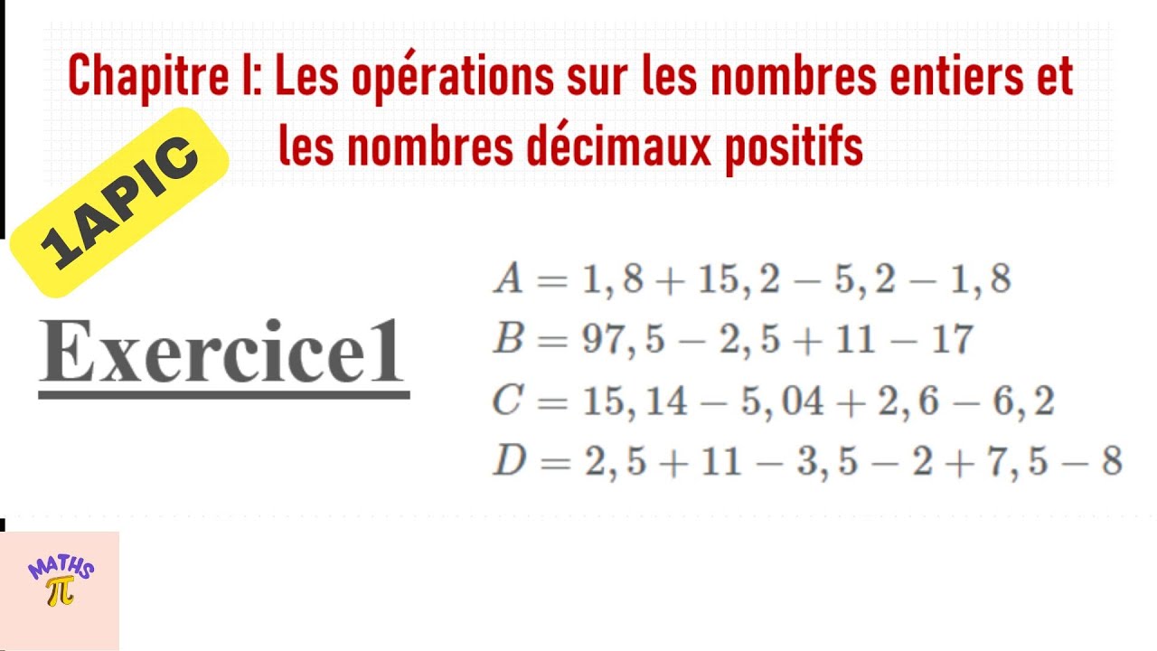 les opérations sur les nombres entiers et les nombres décimaux| Exercice 1 | | 1ère année collège