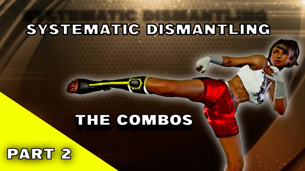 Tekken 7 - Systematic Dismantling w/ Josie Part Two -  The Ultimate Season 4 Josie Combo Guide