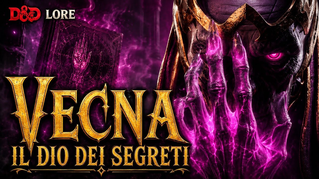 D&D Lore | VECNA: il Dio dei Segreti - PT 2