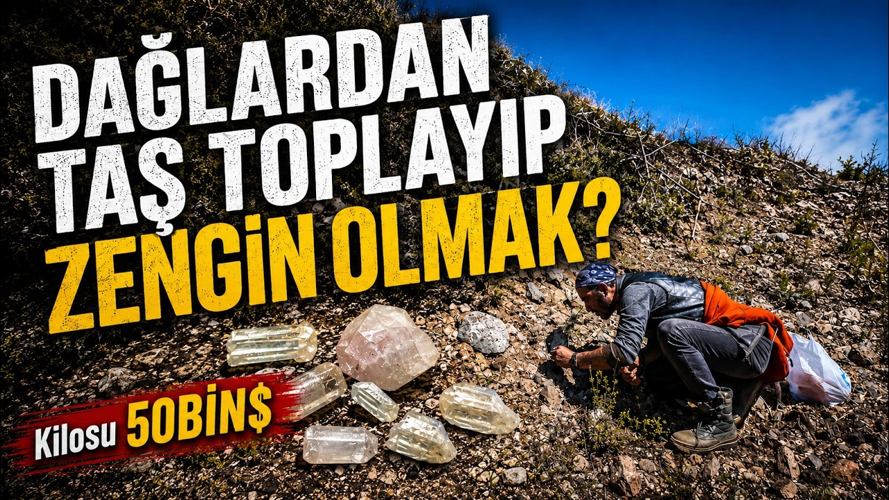 Kilosu $50.000! Muğla Dağlarında Taş Toplayıp Zengin Olmak