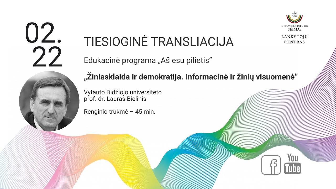 Lauras Bielinis &bdquo;Žiniasklaida ir demokratija. Informacinė ir žinių visuomenė&ldquo;