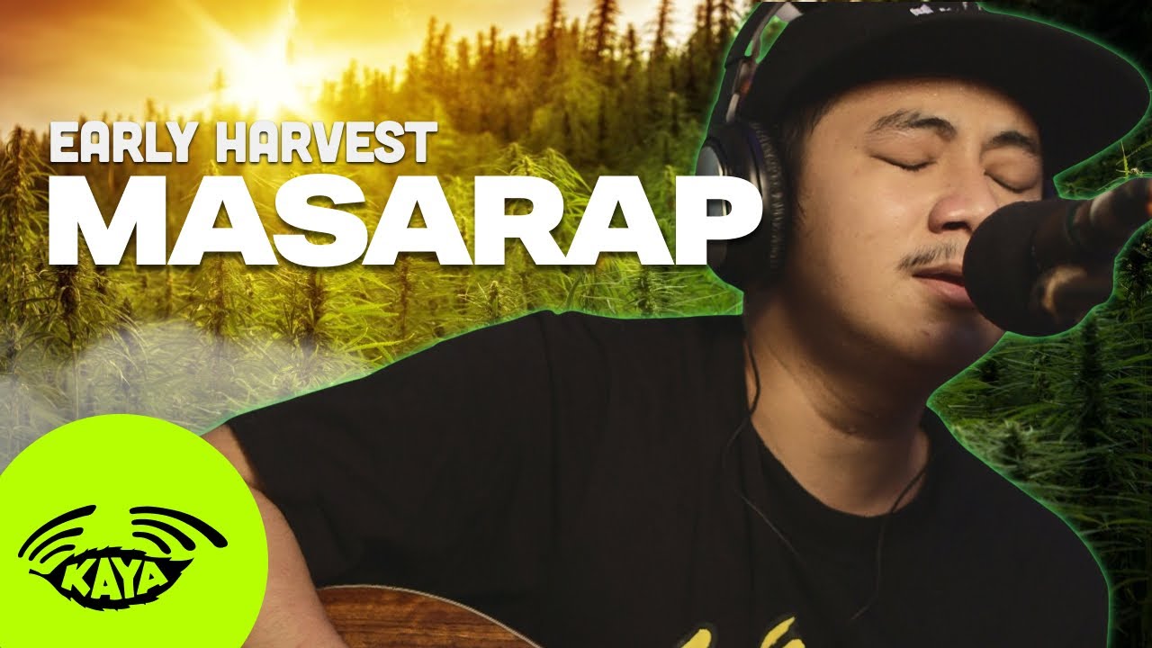 Early Harvest - Masarap (Original w/ Lyrics) - Kaya Sesh