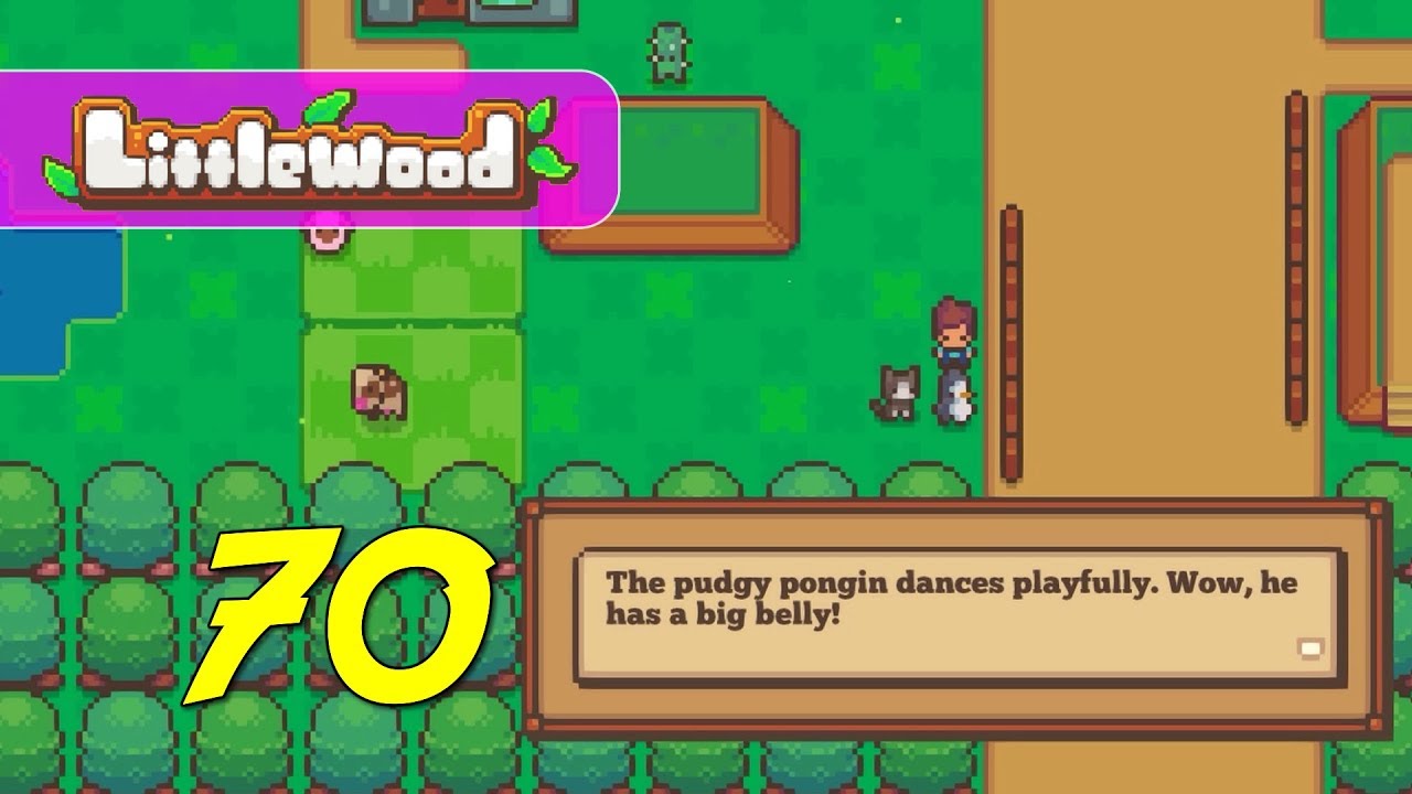 Littlewood - Let's Play Ep 70 - PUDGY PONGIN
