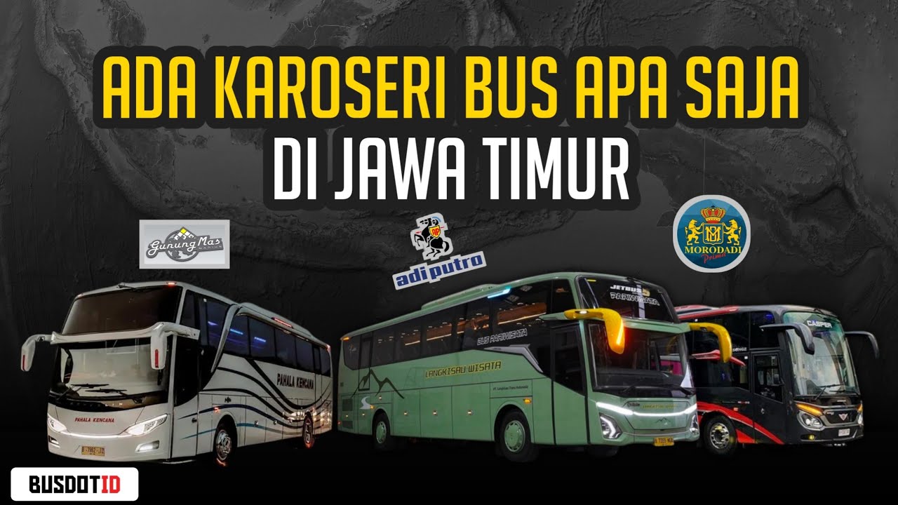Ada 8 Karoseri Bus Di Jawa Timur