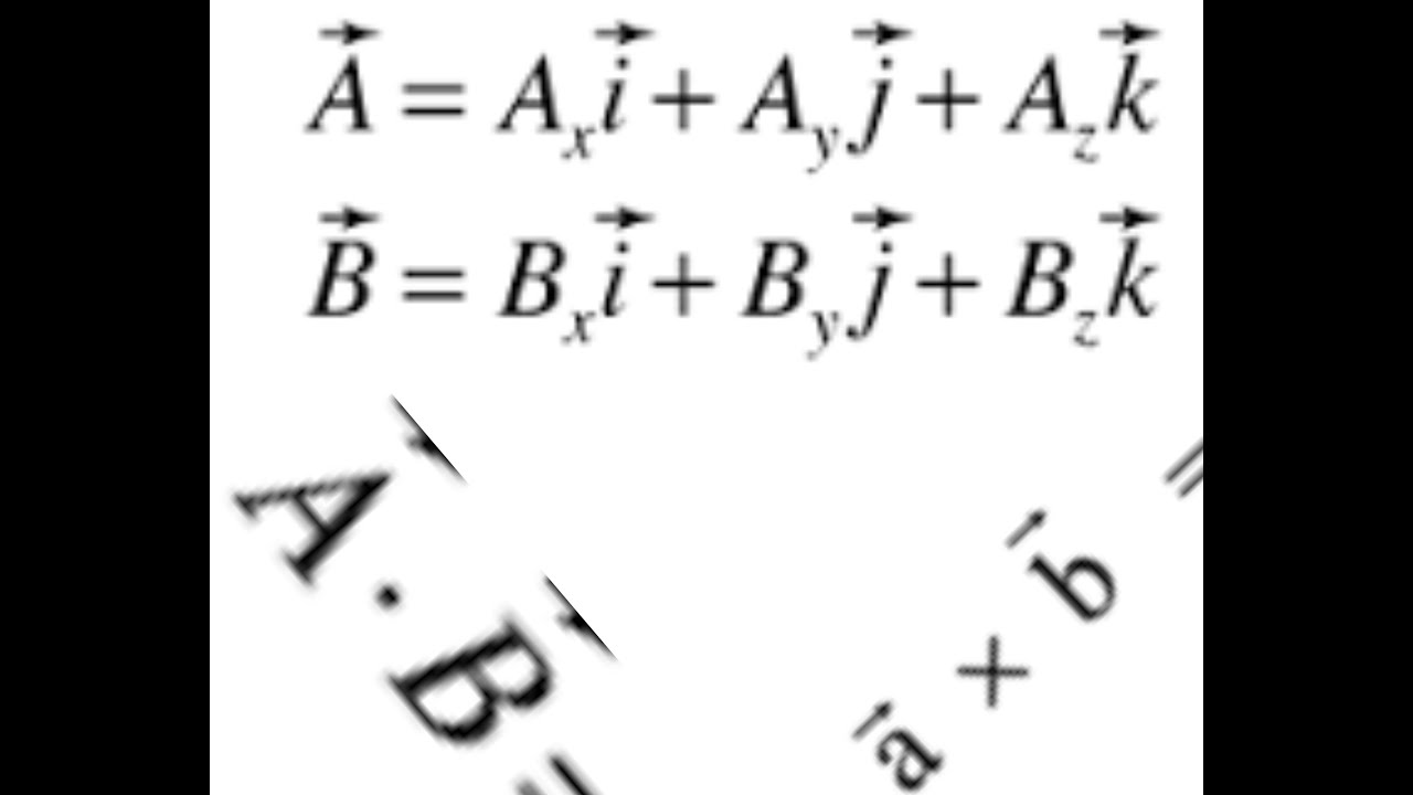 مراجعة الضرب القياسي Scalar product والضرب الاتجاهي Vector Product