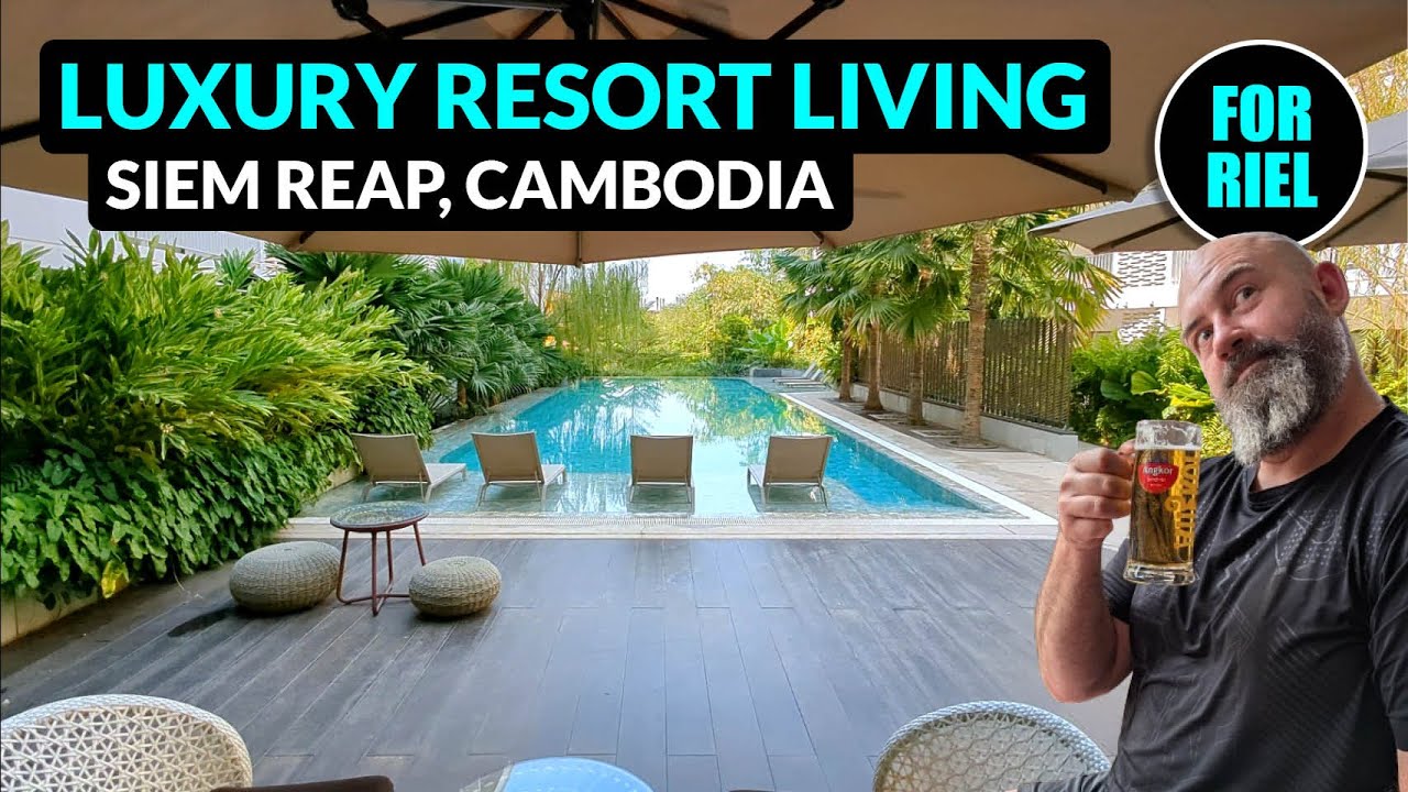Luxury resort living in Siem Reap. Retire or move to Cambodia! #forriel
