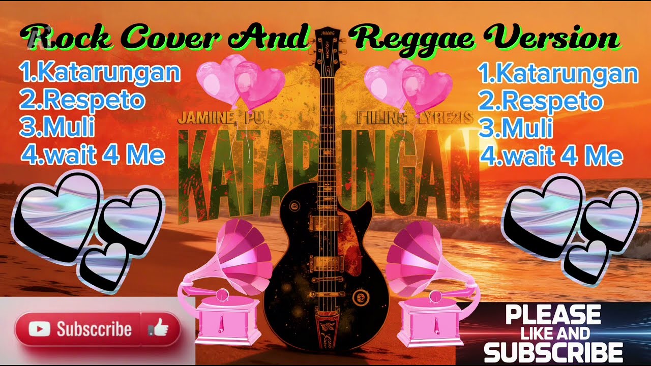 KATARUNGAN SA LAHAT PLAYLIST || ROCK & REGGAE VERSION @RoyMusic-v6d @rollylabay3056 @MUSICRoy-w5y 