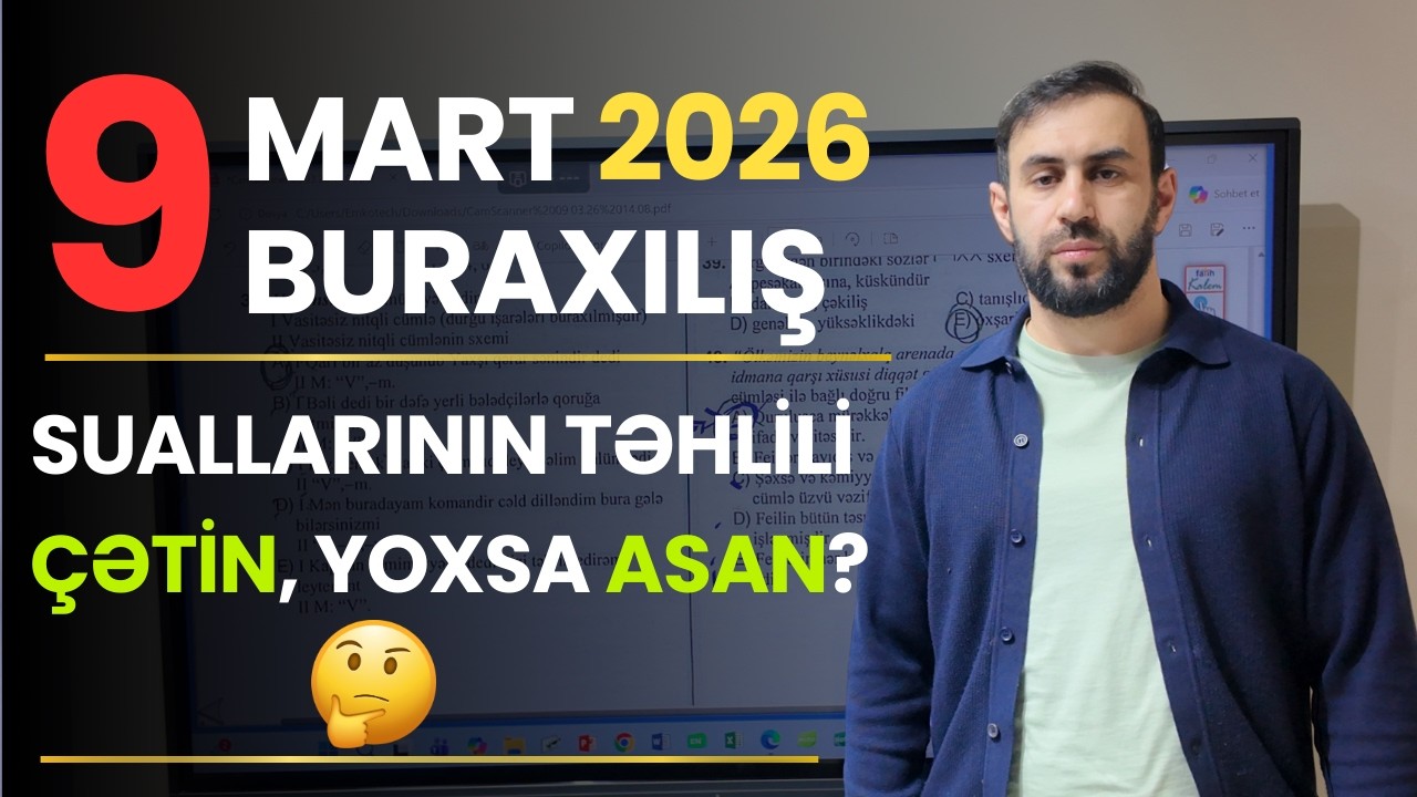 9 mart buraxılış suallarının müqayisəli təhlili. 15 martdan nə gözləyirik?