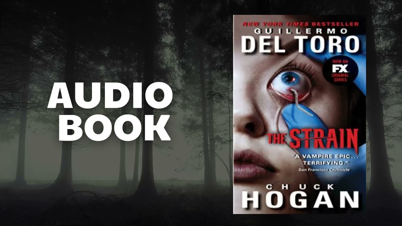 The Strain.P1 - Guillermo del Toro - Audiobook Old Pages |  Horror