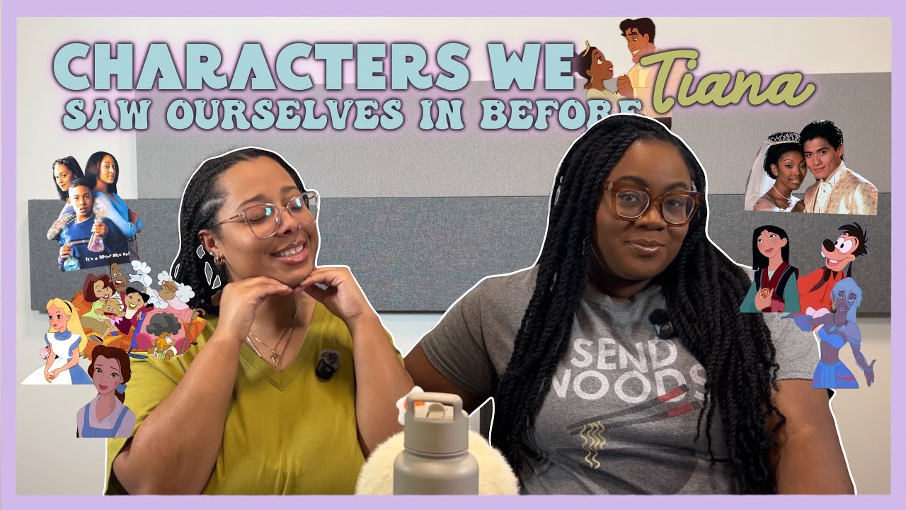 Characters We Saw Ourselves in Before Tiana | Disney Edition