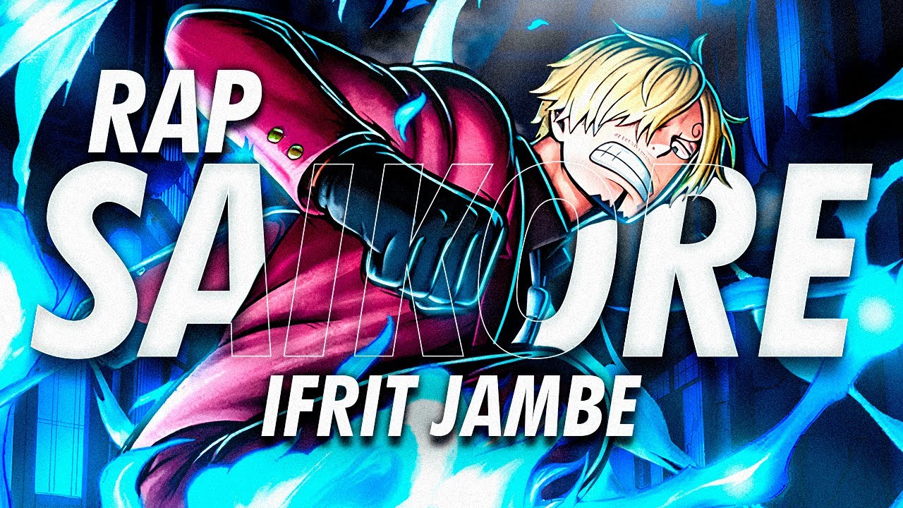 RAP de SANJI | Ifrit Jambe (One Piece)