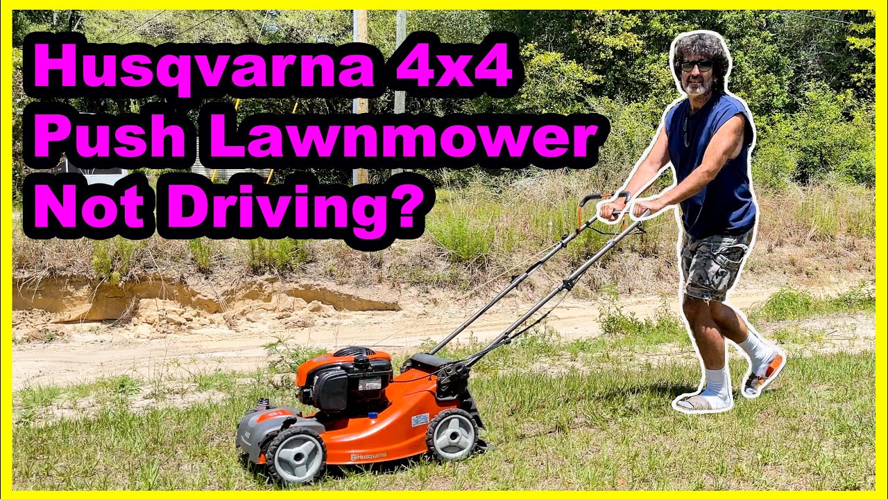 Husqvarna AWD Push Lawnmower Doesn't Propel Well?