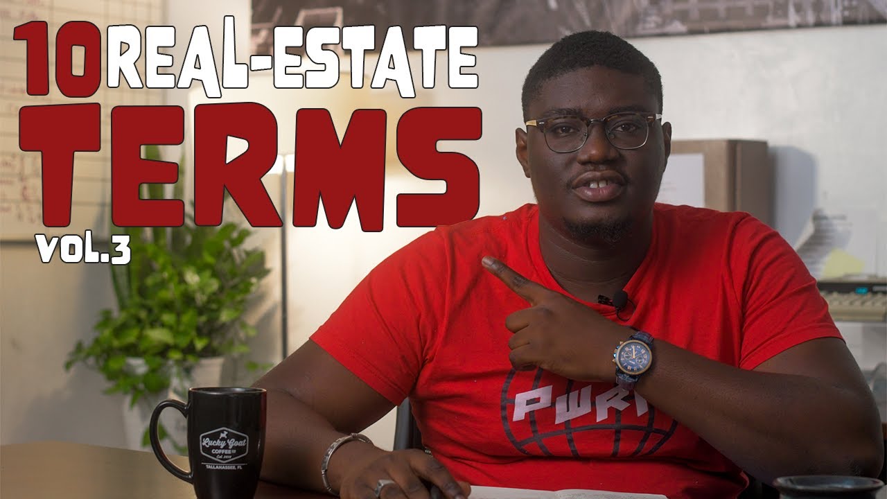 10 Real Estate Terms Everyone Should Know (Vol. 3)