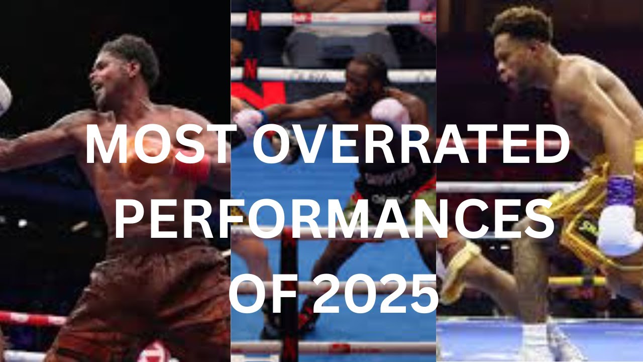 THE TOP 3 MOST OVERRATED BOXING PERFORMANCES OF 2025