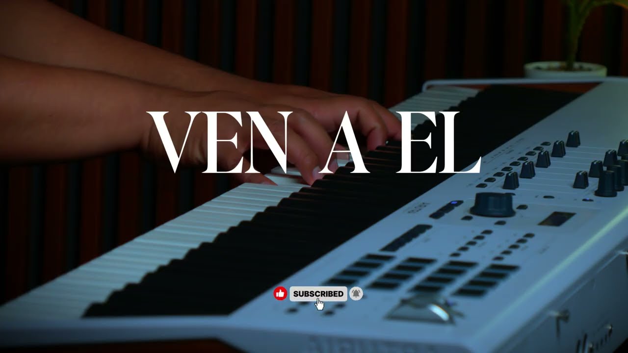 PIANO INSTRUMENTAL PARA ORAR - VEN A EL - FONDO MUSICAL