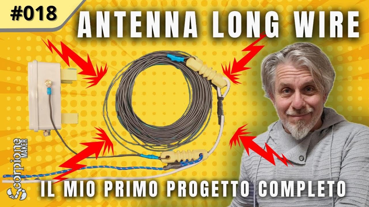 018 Antenna Long Wire: il mio primo progetto completo
