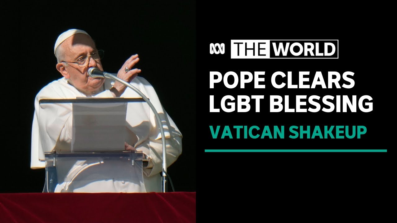 Vatican rules in favour of blessings for same-sex couples | The World