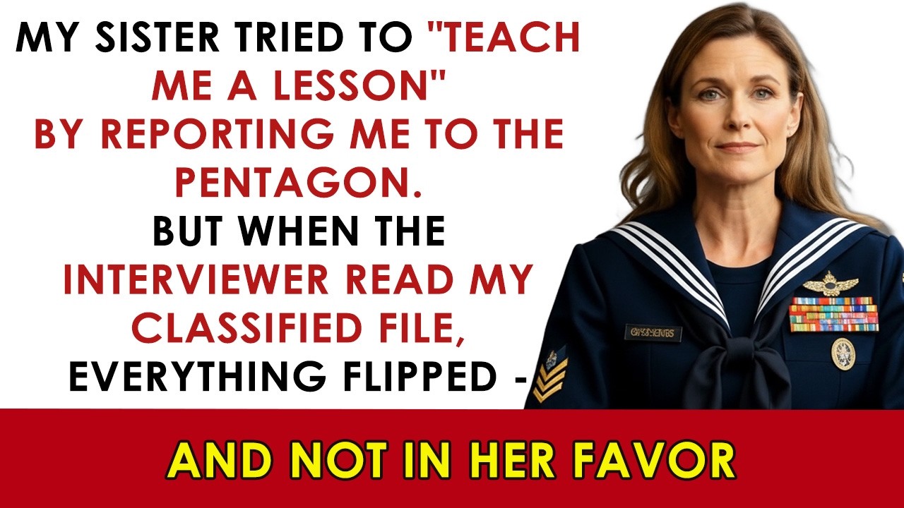 My Sister Reported Me to the Pentagon — Until the Interviewer Read My Classified File
