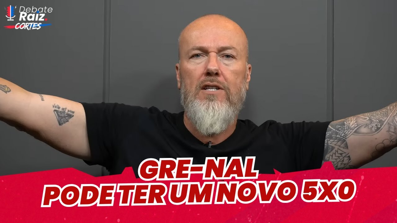 O INTER EST&Aacute; COM MEDO DE LEVAR UMA GOLEADA NO GRE-NAL? | CORTES DEBATE RAIZ