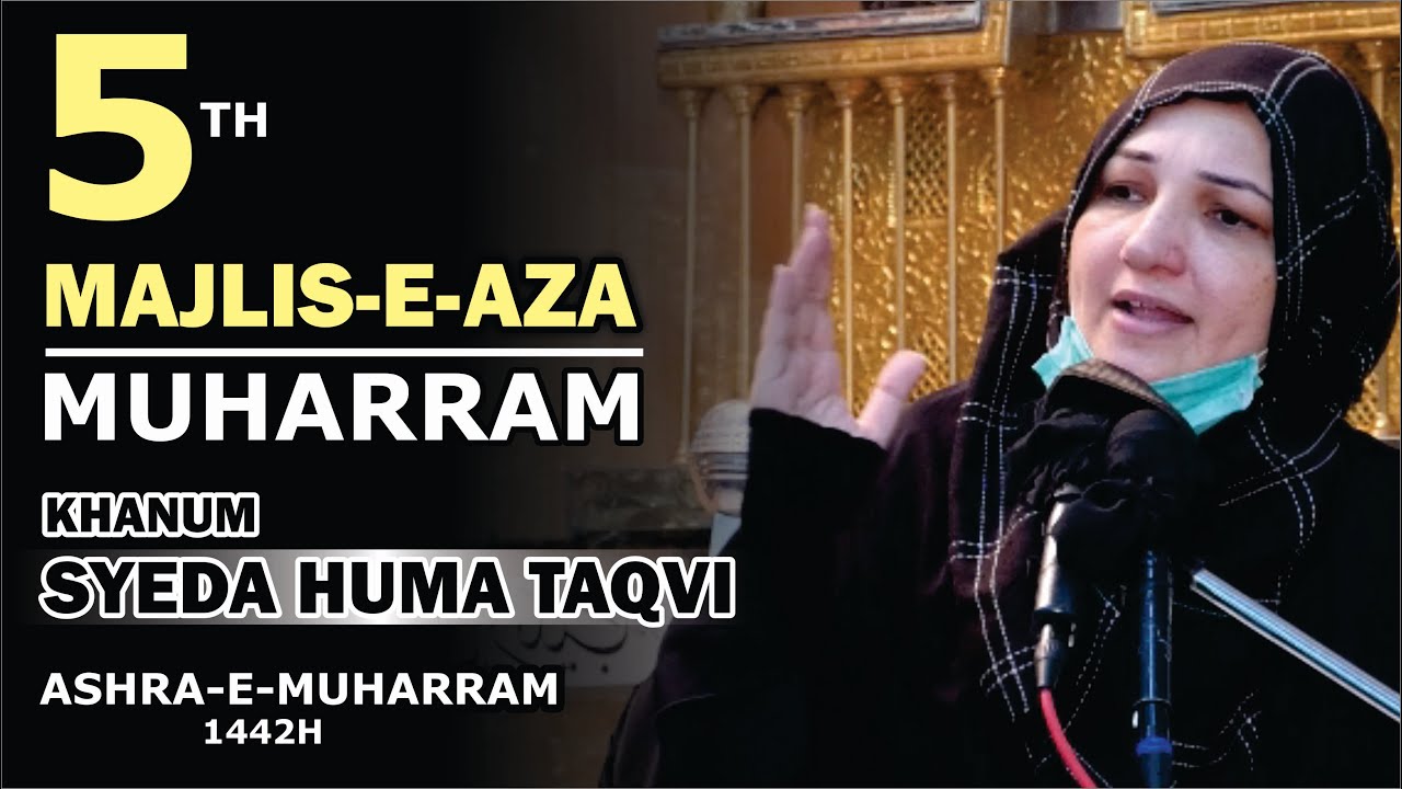 🔴 Live Majlis-e-Aza || 5th Muharram-1442H || Khanum Huma Taqvi || 25th, Aug 2020