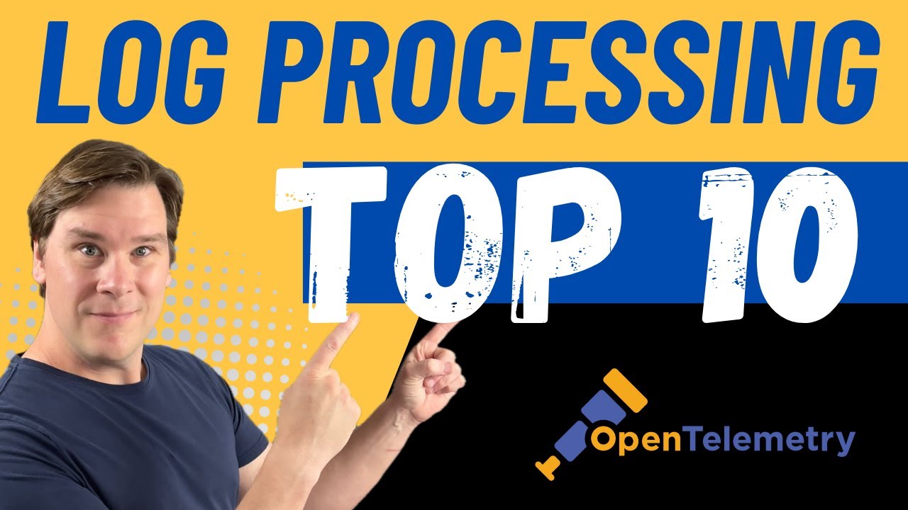 Top 10 LOG processing methods | OpenTelemetry Collector