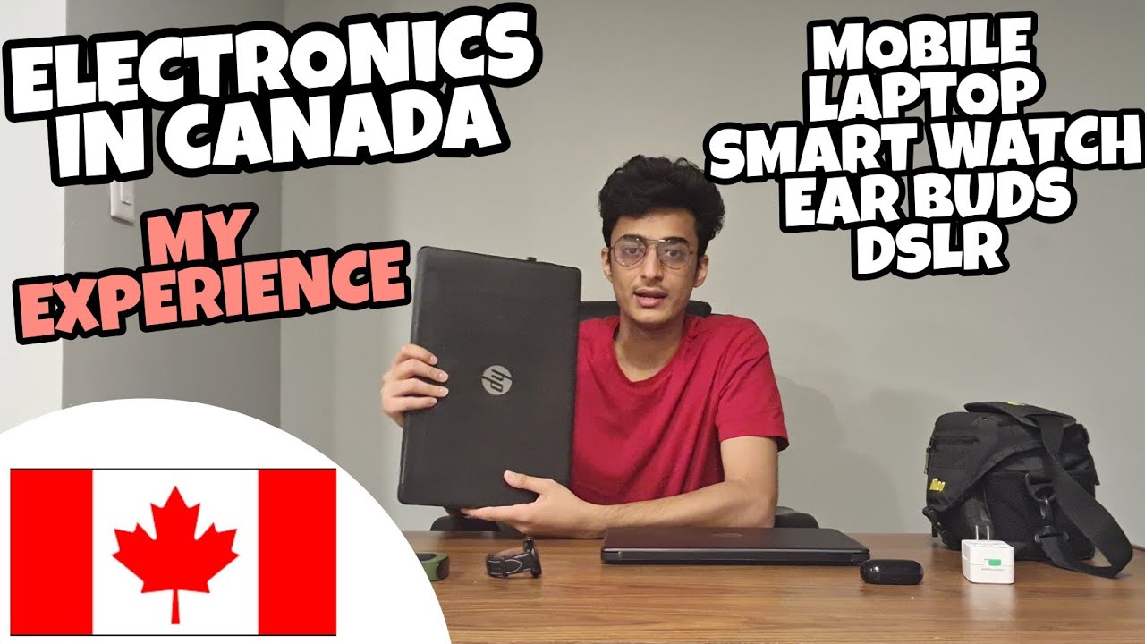 🇨🇦ELECTRONICS IN CANADA || BUY IN INDIA OR CANADA? || MY EXPERIENCE IN 1 MONTH || SAVE YOUR MONEY
