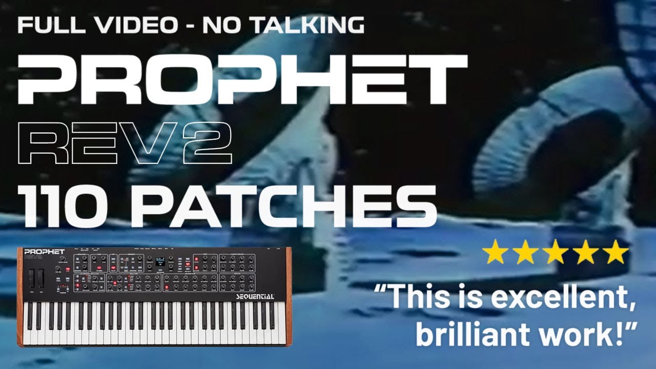 Prophet REV2 Patches - 110 Custom Presets For Fans of Boards of Canada, Tycho, Tame Impala