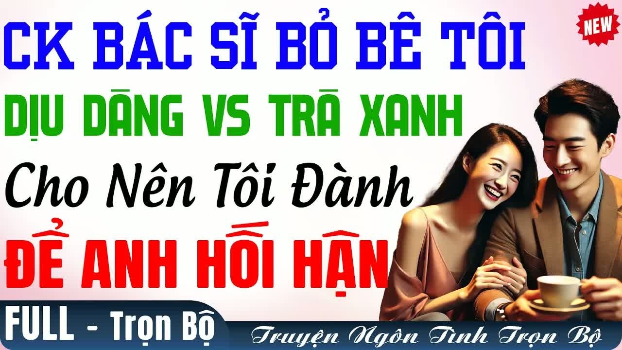 Đêm đêm lén lút qua lại với người cũ, anh không ngờ một ngày tôi rời đi, để lại nỗi hối hận không