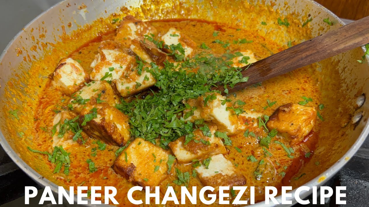 Paneer Changezi Recipe | पनीर चंगेजी रेसिपी | Delhi Ka Famous Changezi Paneer | Changezi Recipe