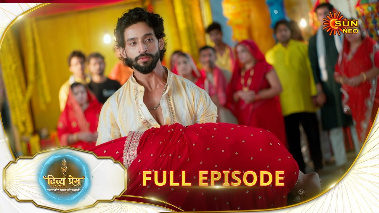 Divya Prem: Pyaar aur Rahasya ki Kahaani - Full Episode | Epi - 27 | 12 July | Hindi Serial @sunneo