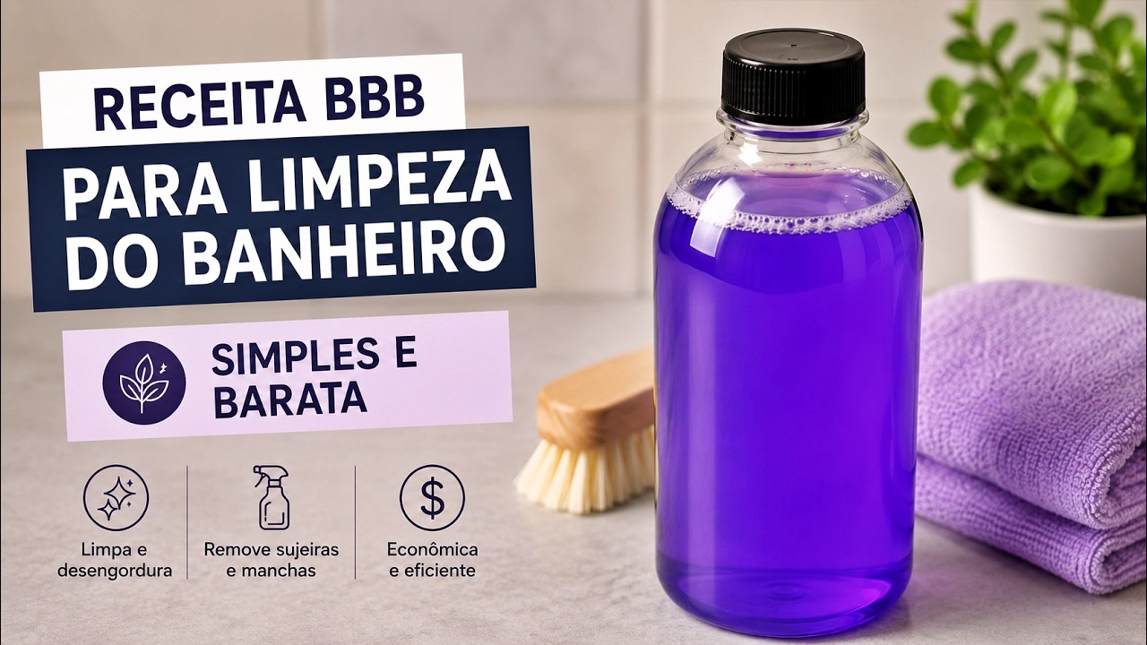 Receita BBB para Limpeza do Banheiro : Simples e Barata!
