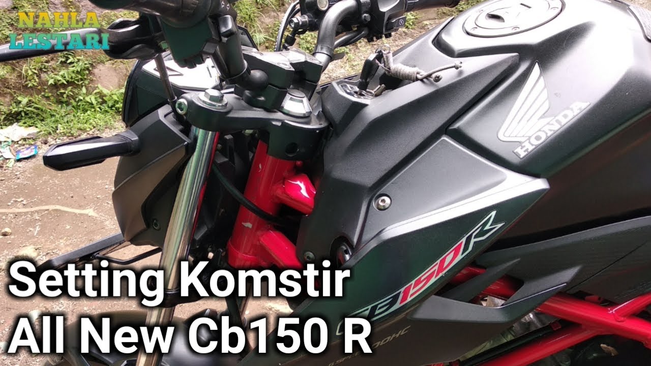 Setting Komstri All New Cb150R | Nahla Lestari