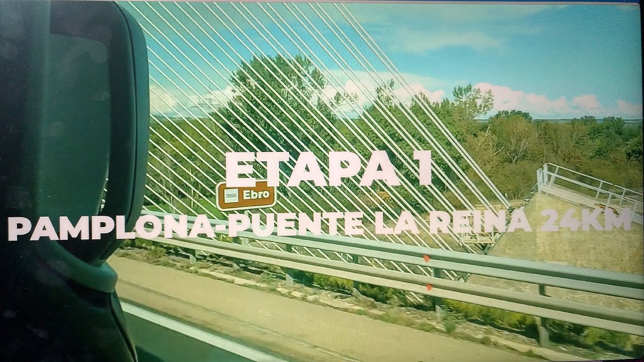 Etapa 1 Pamplona - Puente la Reina. 24km