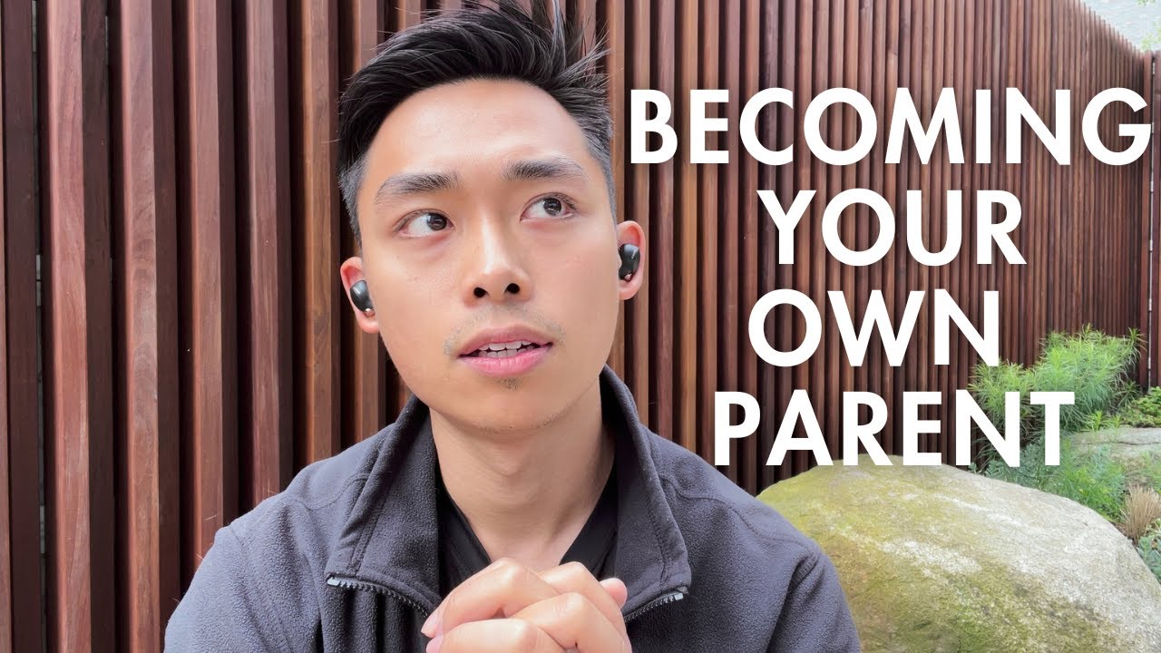 How to Parent Yourself