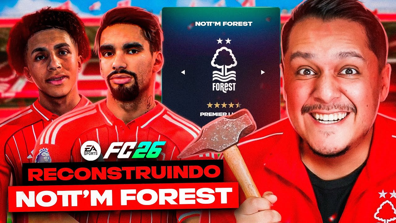 RECONSTRUINDO O NOTTINGHAM FOREST! FC 26 Modo Carreira 😍