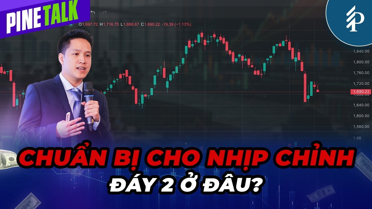 Dầu khí ôm sàn, nhịp hồi kỹ thuật đã kết thúc, đâu là đáy của VNindex? | Livestream Pinetalk