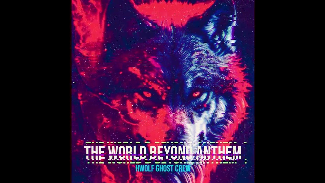 The World Beyond Anthem