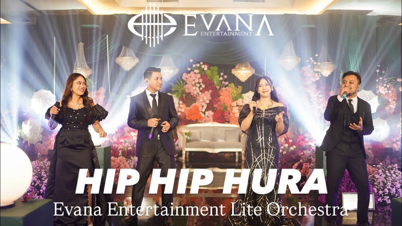 Hip Hip Hura Cover By Evana Entertainment 