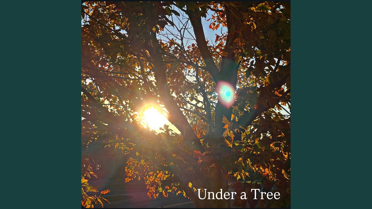 Under a Tree (Golden master)