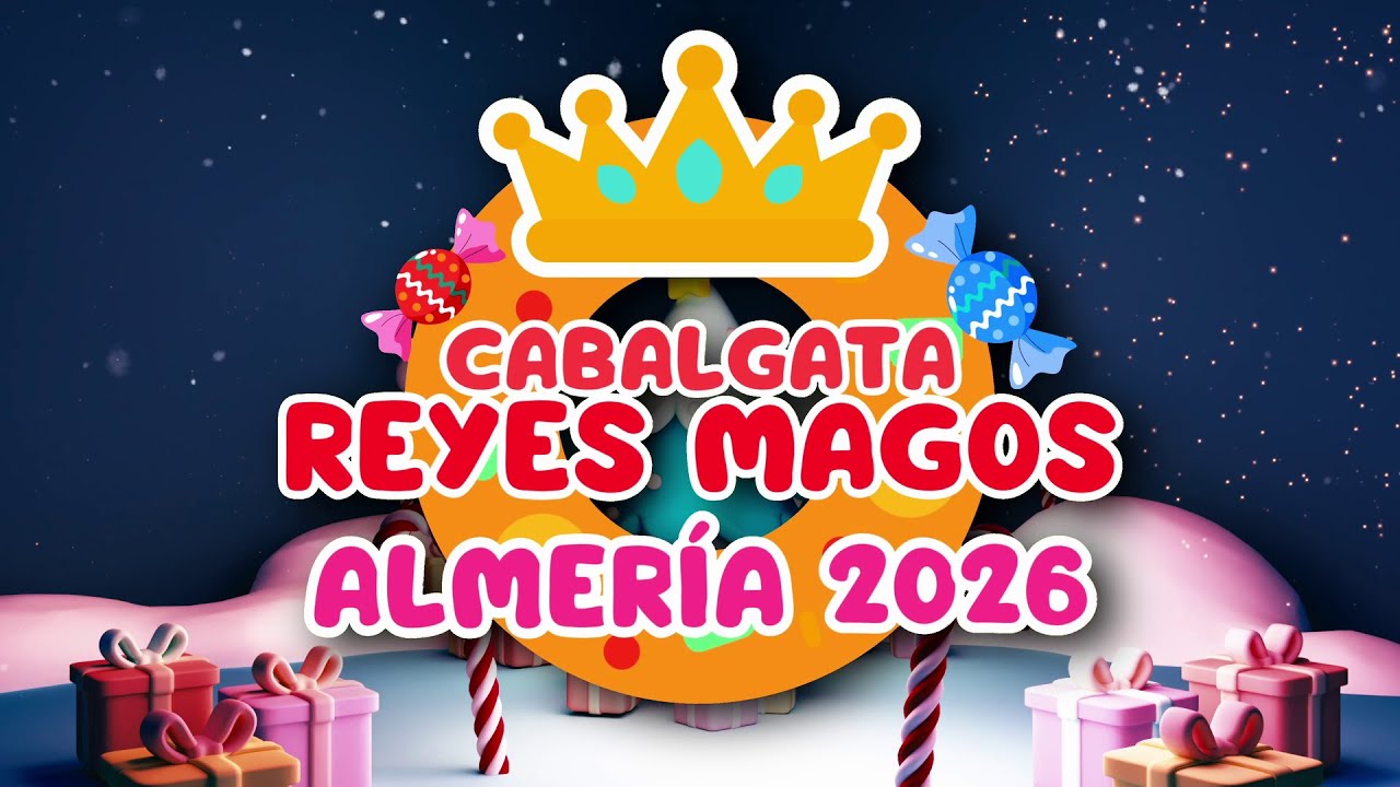 👑 Cabalgata 𝐑𝐄𝐘𝐄𝐒 𝐌𝐀𝐆𝐎𝐒 Almeria 2026 👑