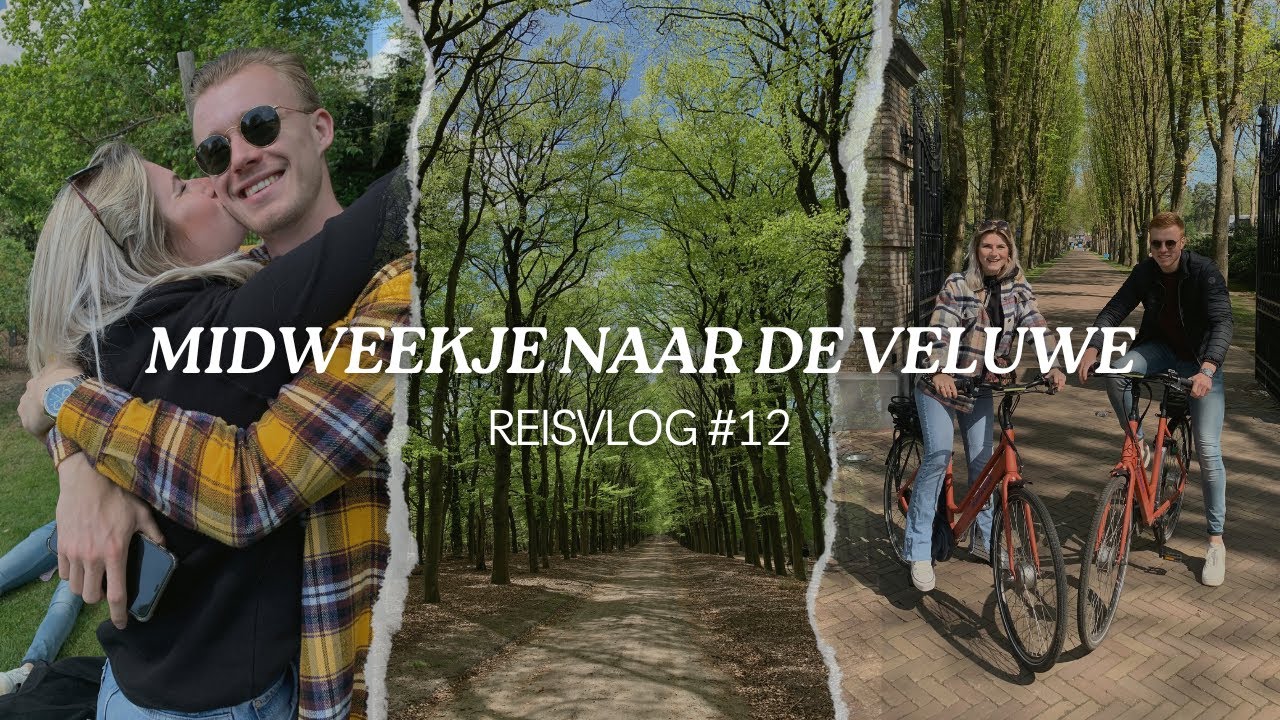 MIDWEEKJE LUNTEREN OP DE VELUWE - REISVLOG #12