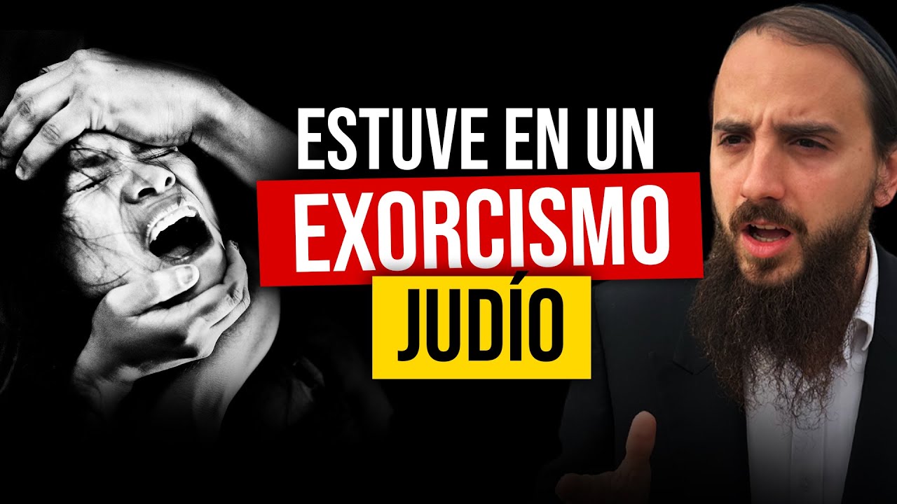 EXORCISMO en el Judaismo: Presencié uno y te cuento todo