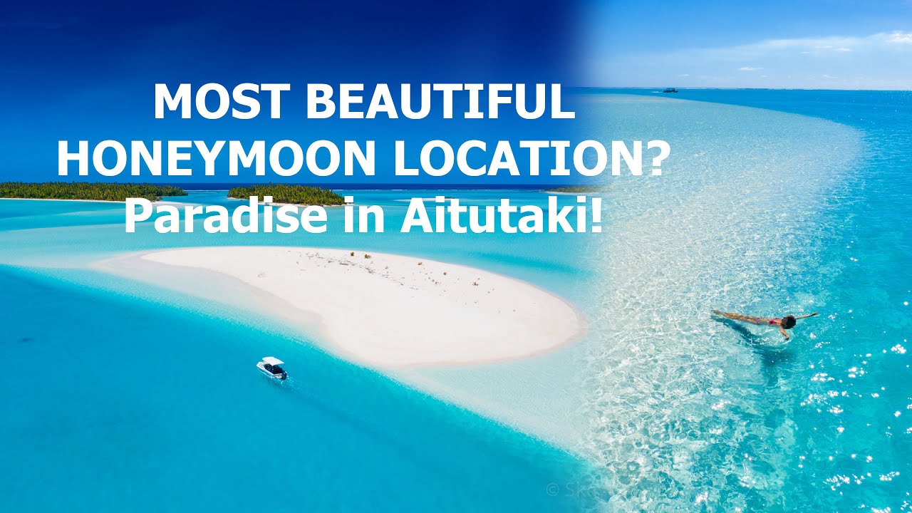 WORLDS BEST HONEYMOON LOCATION? Most beautiful lagoon in Aitutaki 4k!