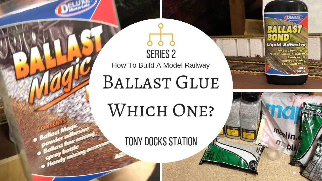 Ballast Glue - Which one to use? [Series 2 Episode 2]